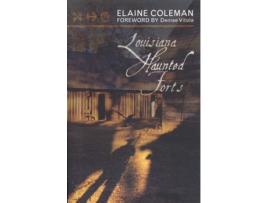 Livro louisiana haunted forts de elaine coleman (inglês)