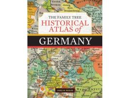 Livro the family tree historical atlas of germany de james m. beidler (inglês)