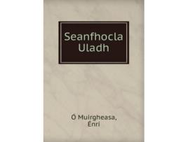 Livro seanfhocla uladh de enri o muirgheasa (irlandês)
