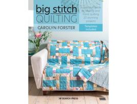 Livro big stitch quilting de carolyn forster (inglês)