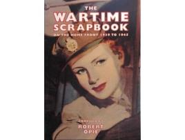 Livro wartime scrapbook: the home front 1939-1945 de robert opie (inglês)