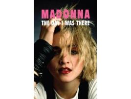 Livro Madonna - The Day I Was There de Dirk Timmerman (Inglês)