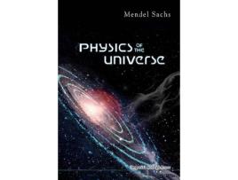 Livro physics of the universe de sachs, mendel (univ at buffalo, the state univ of new york, usa) (inglês)