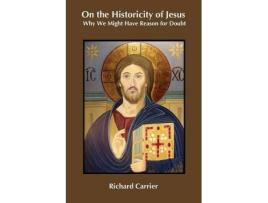 Livro on the historicity of jesus de richard carrier (inglês)