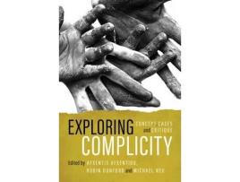 Livro exploring complicity de edited by michael neu , edited by robin dunford , edited by afxentis afxentiou (inglês)