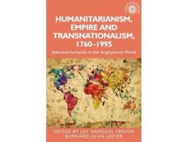 Livro humanitarianism, empire and transnationalism, 1760-1995 de edited by joy damousi , edited by trevor burnard , edited by alan lester (inglês)