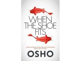 Livro when the shoe fits de osho (inglês)