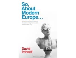 Livro so, about modern europe... de imhoof, professor david (susquehanna university, usa) (inglês)