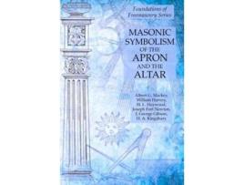Livro masonic symbolism of the apron and the altar de william harvey,albert g mackey,h l haywood (inglês)