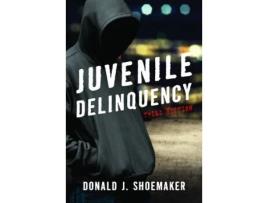 Livro juvenile delinquency de donald j. shoemaker (inglês)