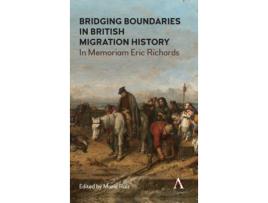 Livro bridging boundaries in british migration history de edited by marie ruiz (inglês)