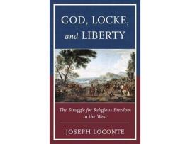 Livro god, locke, and liberty de joseph loconte (inglês)