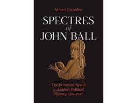 Livro spectres of john ball de james g crossley (inglês)