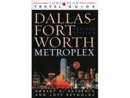 Livro lone star guide to the dallas/fort worth metroplex, revised de robert r. rafferty,loys reynolds (inglês)