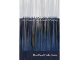 Livro lesen als akt des betens de dorothea erbele-kuster (alemão)