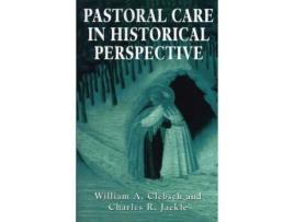 Livro pastoral care in historical perspective de edited by william a clebsch , edited by charles r jaekle (inglês)