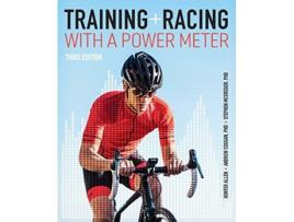 Livro training and racing with a power meter de hunter allen,andrew r. coggan,stephen mcgregor (inglês)