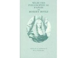 Livro selected philosophical papers of robert boyle de robert boyle (inglês)