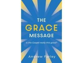 Livro the grace message de andrew farley (inglês)