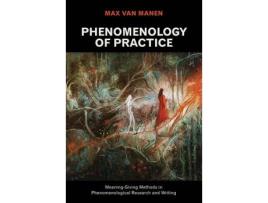 Livro phenomenology of practice de max van manen (inglês)