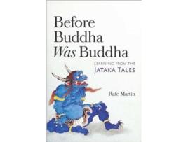 Livro before buddha was buddha de rafe martin (inglês)