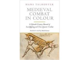 Livro medieval combat in colour de hans talhoffer (inglês)