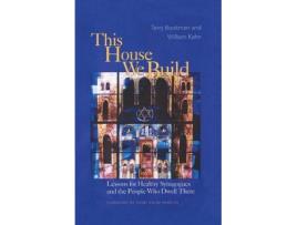 Livro this house we build de terry bookman,william kahn (inglês)
