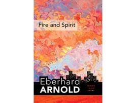 Livro fire and spirit de eberhard arnold (inglês)