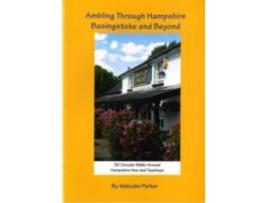 Livro ambling through hampshire, basingstoke and beyond de malcolm parker (inglês)