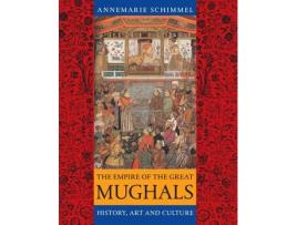 Livro the empire of the great mughals de annemarie schimmel (inglês)