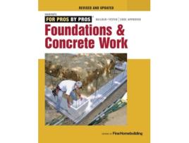 Livro foundations and concrete work (revised and updated ) de fine homebuildi (inglês)