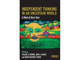 Livro independent thinking in an uncertain world de valerie a brown (inglês)