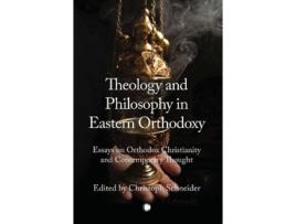 Livro theology and philosophy in eastern orthodoxy de christoph schneider (inglês)