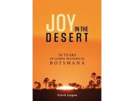 Livro joy in the desert de clark logan (inglês)