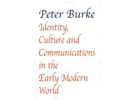 Livro identity, culture & communications in the early modern world de peter burke (inglês)