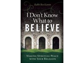 Livro i don't know what to believe de rabbi ben (rabbi ben kamin) kamin (inglês)