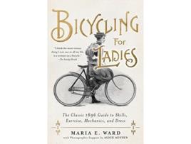 Livro bicycling for ladies de maria e ward (inglês)