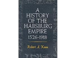 Livro a history of the habsburg empire, 1526-1918 de robert a. kann (inglês)