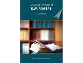 Livro collected writings of e w rogers - volume 1 de e w rogers (inglês)