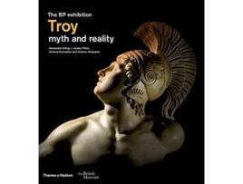 Livro troy: myth and reality (british museum) de alexandra villing,j. lesley fitton,victoria donnellan,andrew shapland (inglês)