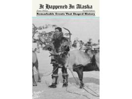 Livro it happened in alaska de diane olthuis (inglês)