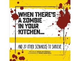 Livro when there's a zombie in your kitchen de moira butterfield (inglês)