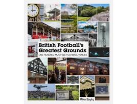 Livro british football's greatest grounds de mike bayly (inglês)