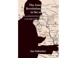 Livro the american revolutionary war in the south de ian saberton (inglês)