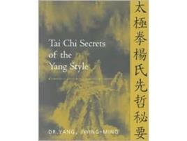 Livro tai chi secrets of the yang style de yang jwing-ming (inglês)