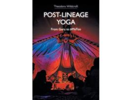 Livro post-lineage yoga de theodora wildcroft (inglês)