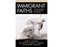 Livro immigrant faiths de edited by karen i leonard , edited by alex stepick , edited by manuel a vasquez , edited by jennifer holdaway (inglês)