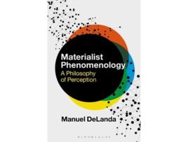 Livro materialist phenomenology de delanda, professor manuel (university of pennsylvania, usa) (inglês)