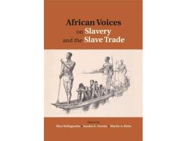 Livro African Voices on Slavery and the Slave Trade: Volume 2, Essays on Sources and Methods (Inglês)