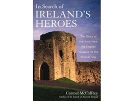 Livro in search of ireland's heroes de carmel mccaffrey (inglês)